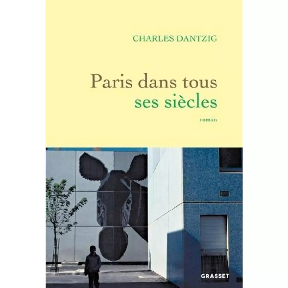  PARIS DANS TOUS SES SIECLES, Dantzig Charles