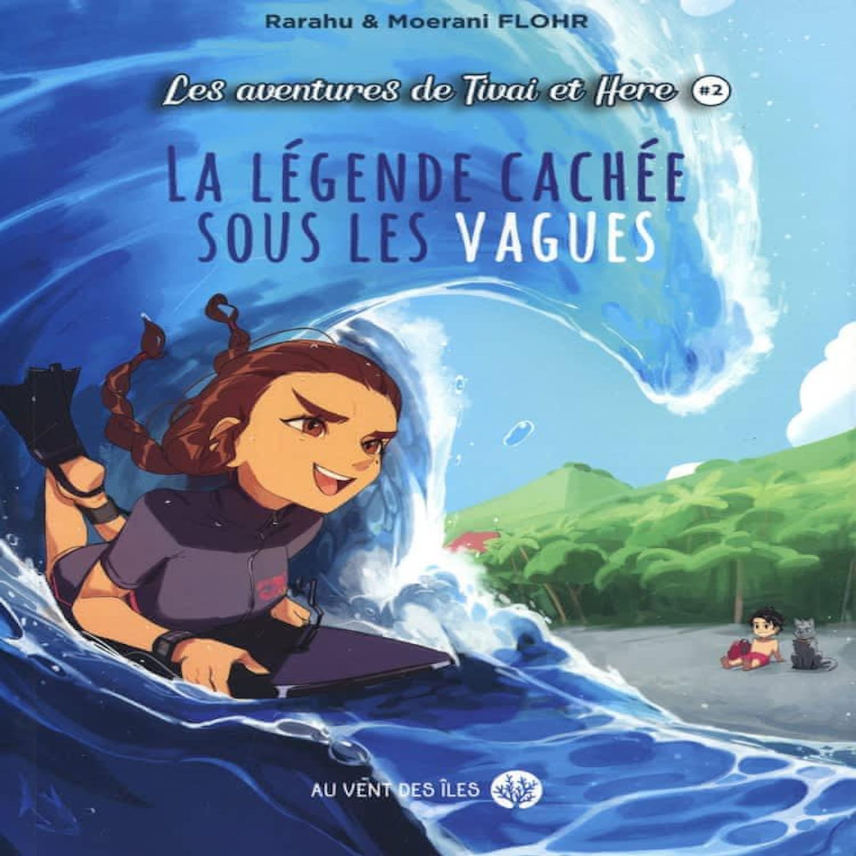LES AVENTURES DE TIVAI & HERE TOME 2 : LA LEGENDE CACHEE SOUS LES VAGUES, Flohr Rarahu