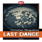 LAST DANCE, Moguérou Christian