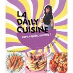 la daily cuisine. easy, rapide, yummy !, the daily saby