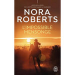 L'IMPOSSIBLE MENSONGE, Roberts Nora