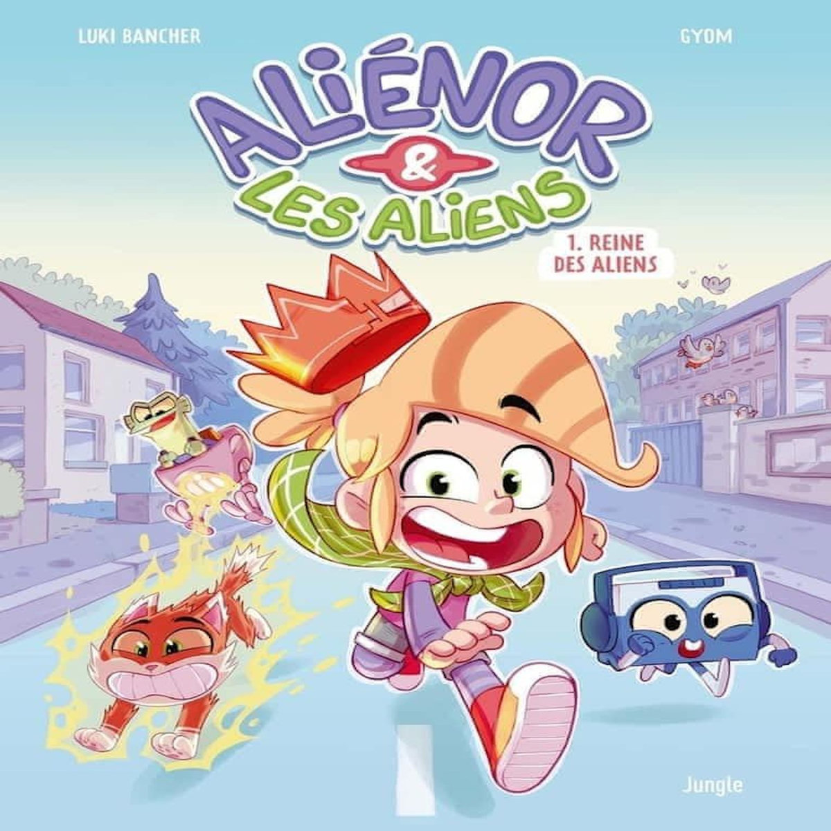 ALIENOR ET LES ALIENS TOME 1 : REINE DES ALIENS, Bancher Luki