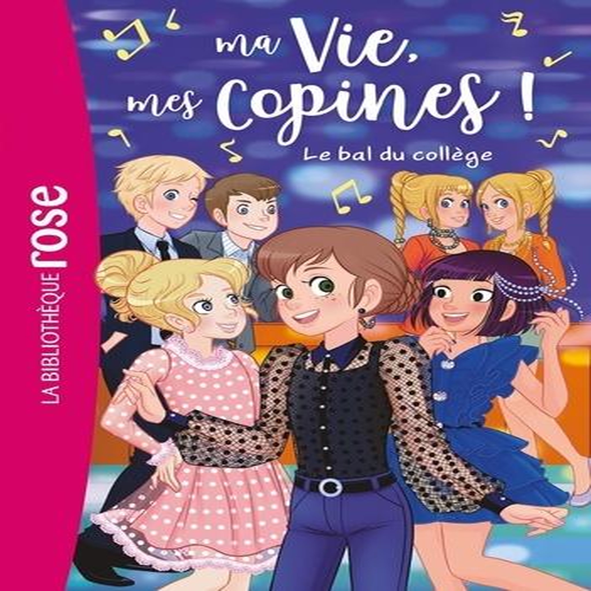 MA VIE, MES COPINES ! TOME 28 : LE BAL DU COLLEGE, Kalengula Catherine