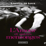 L'AMOUR ET AUTRES MENSONGES, Luca Laetitia de