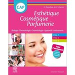 CAP ESTHETIQUE COSMETIQUE PARFUMERIE. BIOLOGIE, DERMATOLOGIE, TECHNOLOGIE DES PRODUITS COMETIQUES, TECHNOLOGIE DES APPAREILS/MATERIELS/INSTRUMENTS, 2E EDITION, Peyrefitte Gérard