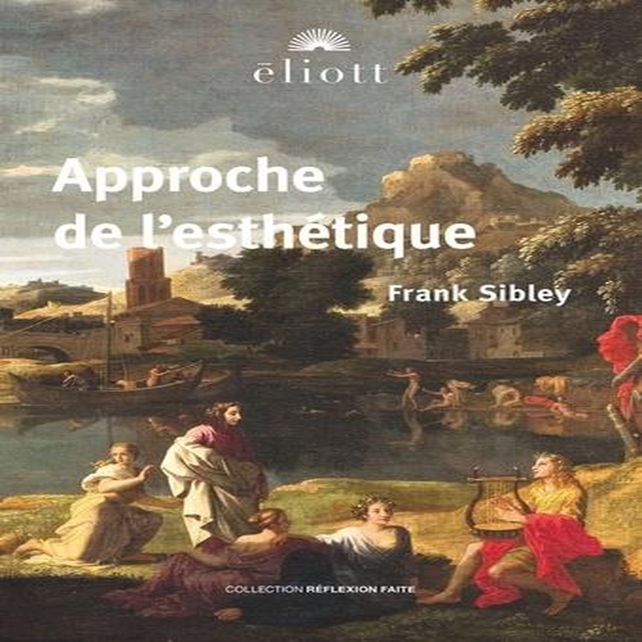 APPROCHE DE L'ESTHETIQUE, Sibley Franck