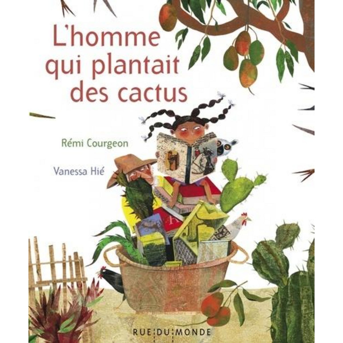 L'HOMME QUI PLANTAIT DES CACTUS, Courgeon Rémi