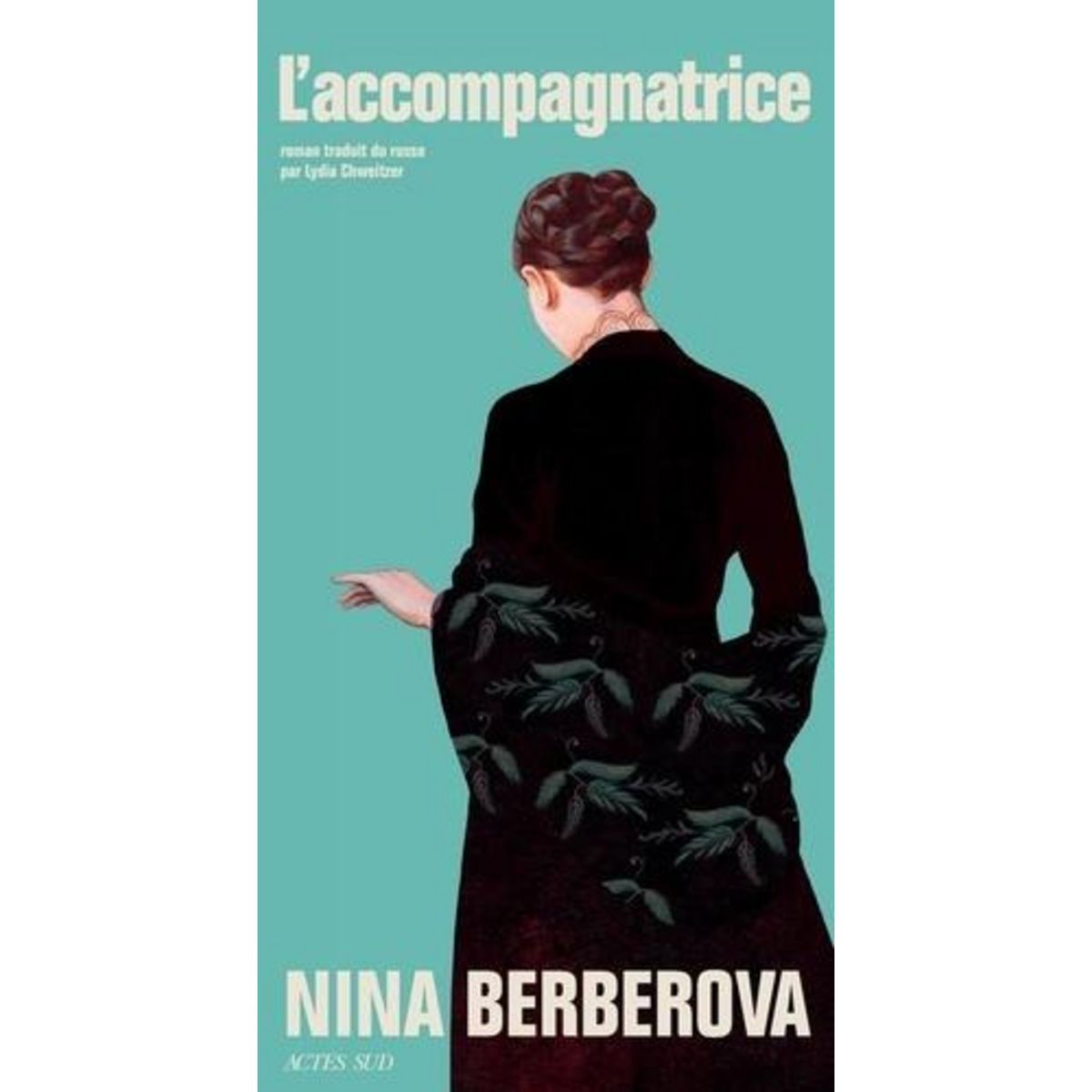 L'ACCOMPAGNATRICE, Berberova Nina