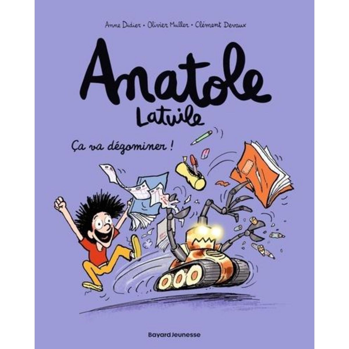 ANATOLE LATUILE TOME 7 : CA VA DEGOMINER !, Didier Anne