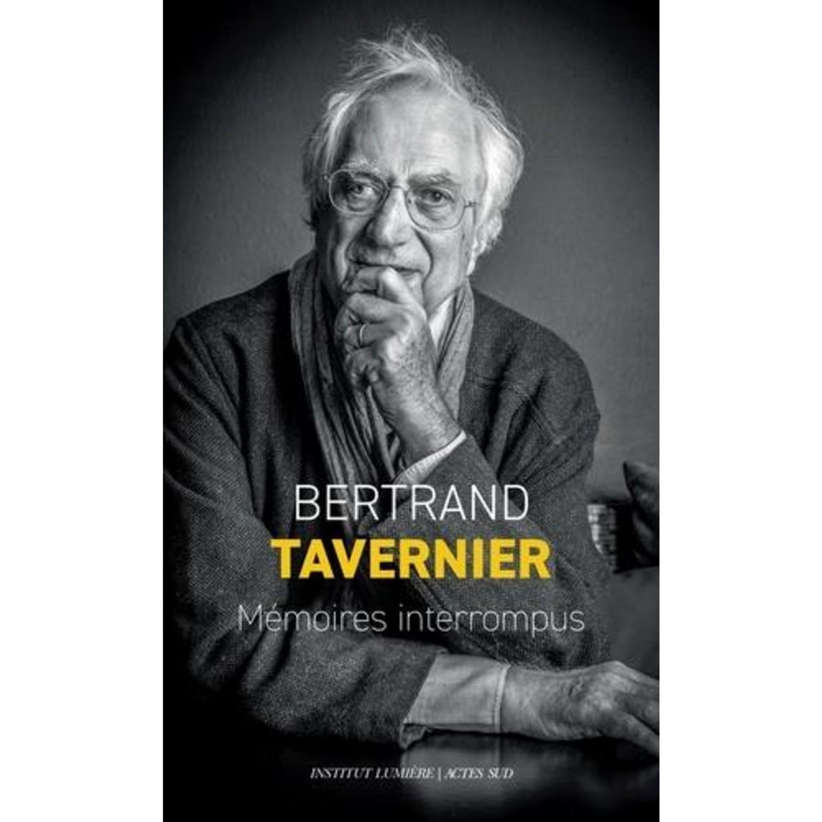 MEMOIRES INTERROMPUS, Tavernier Bertrand