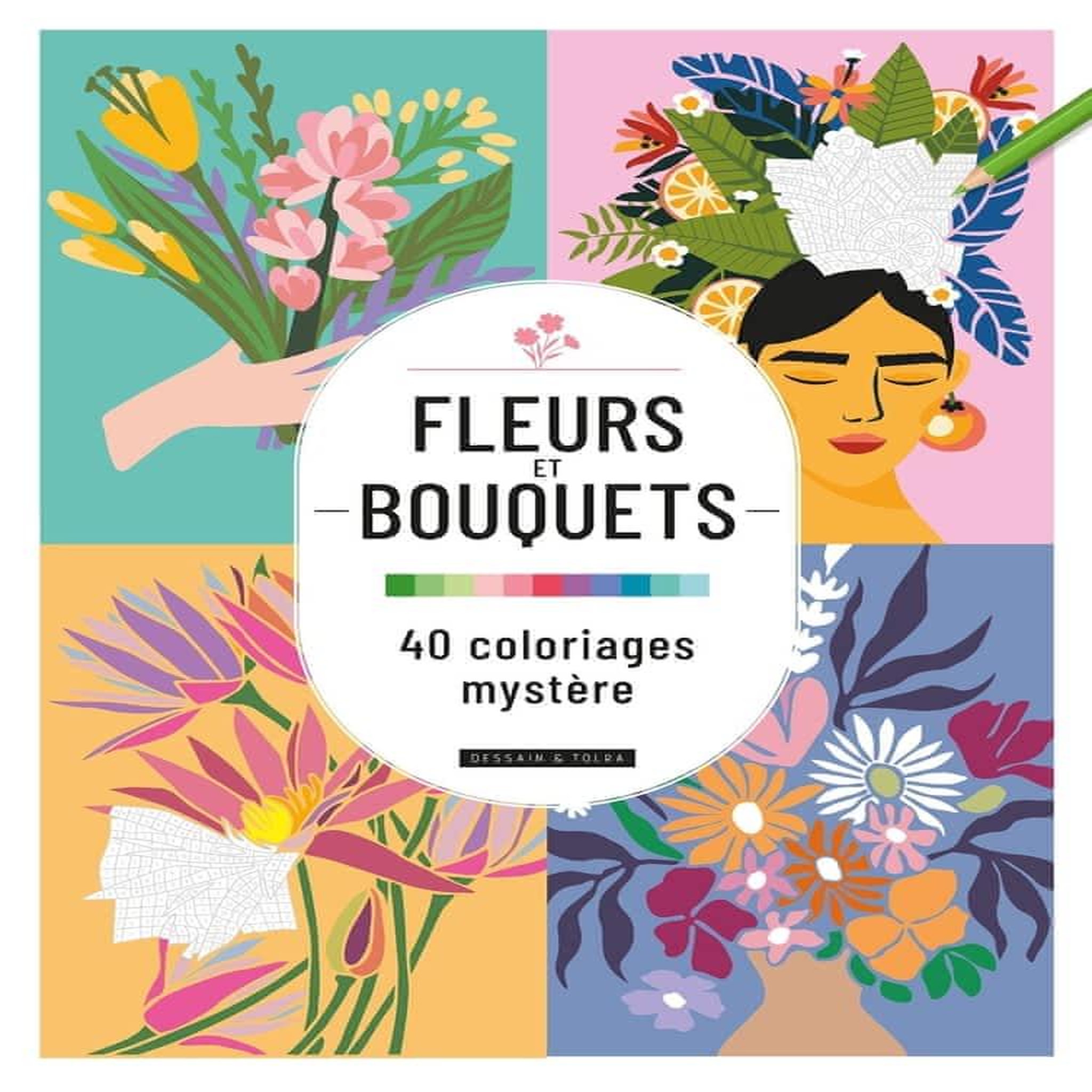 FLEURS ET BOUQUETS, Dessain et Tolra