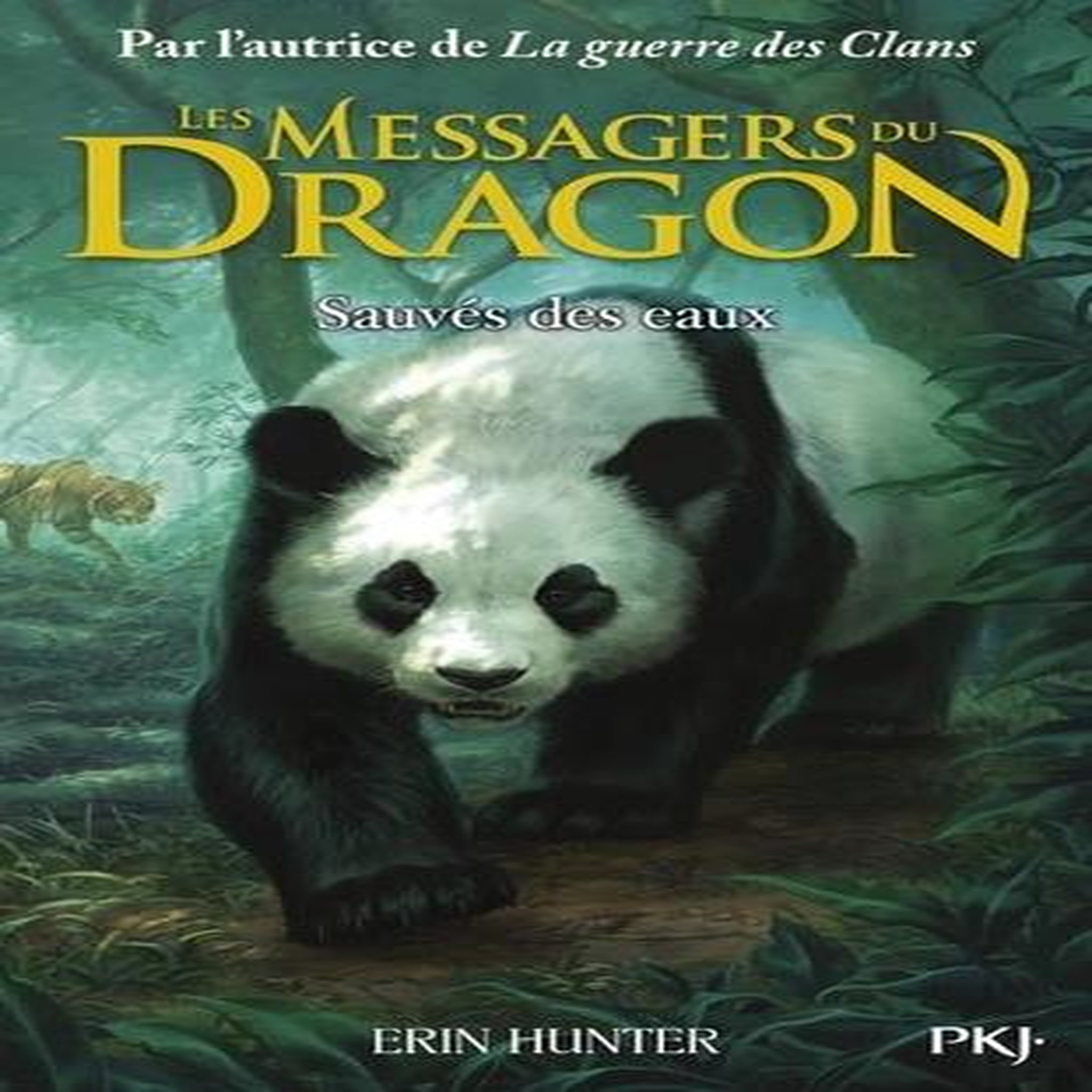 LES MESSAGERS DU DRAGON TOME 1 : SAUVES DES EAUX, Hunter Erin