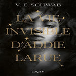 LA VIE INVISIBLE D'ADDIE LARUE, Schwab V. E.