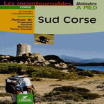 SUD CORSE. BALADES A PIED, Milon Hervé
