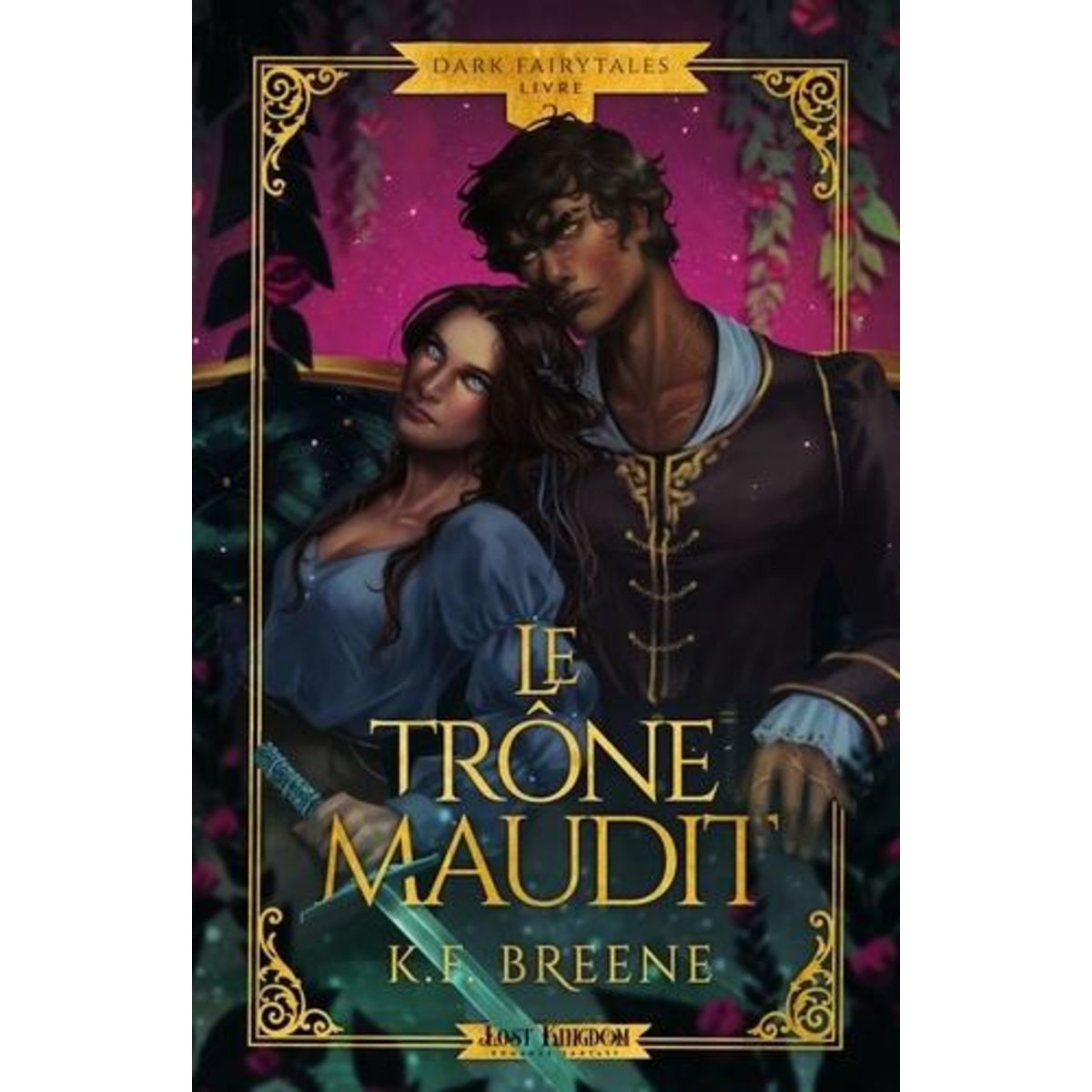 DARK FAIRYTALES TOME 2 : LE TRONE MAUDIT, Breene K.F.