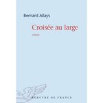 CROISEE AU LARGE, Allays Bernard