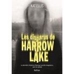  LES DISPARUS DE HARROW LAKE, Ellis Kat