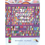 JE CHERCHE MON HISTOIRE, Colaneri Giovanni