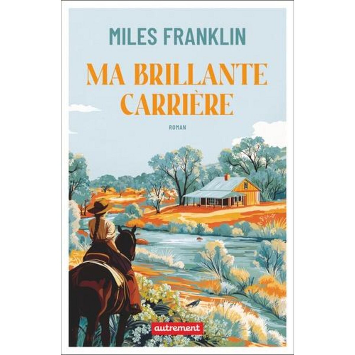 MA BRILLANTE CARRIERE, Franklin Miles