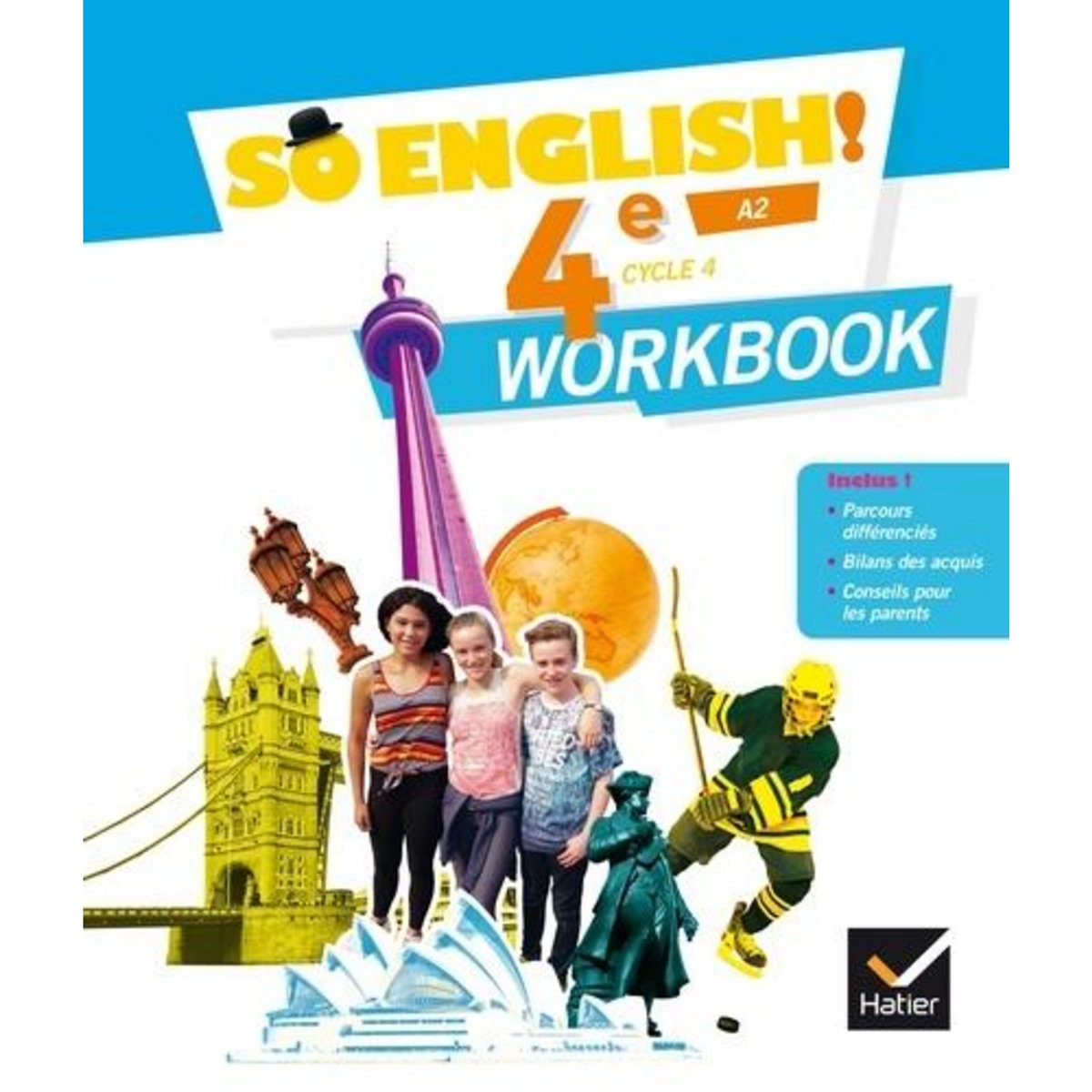 ANGLAIS 4E CYCLE 4 A2 SO ENGLISH! WORKBOOK, EDITION 2017, Ledru-Germain Evelyne