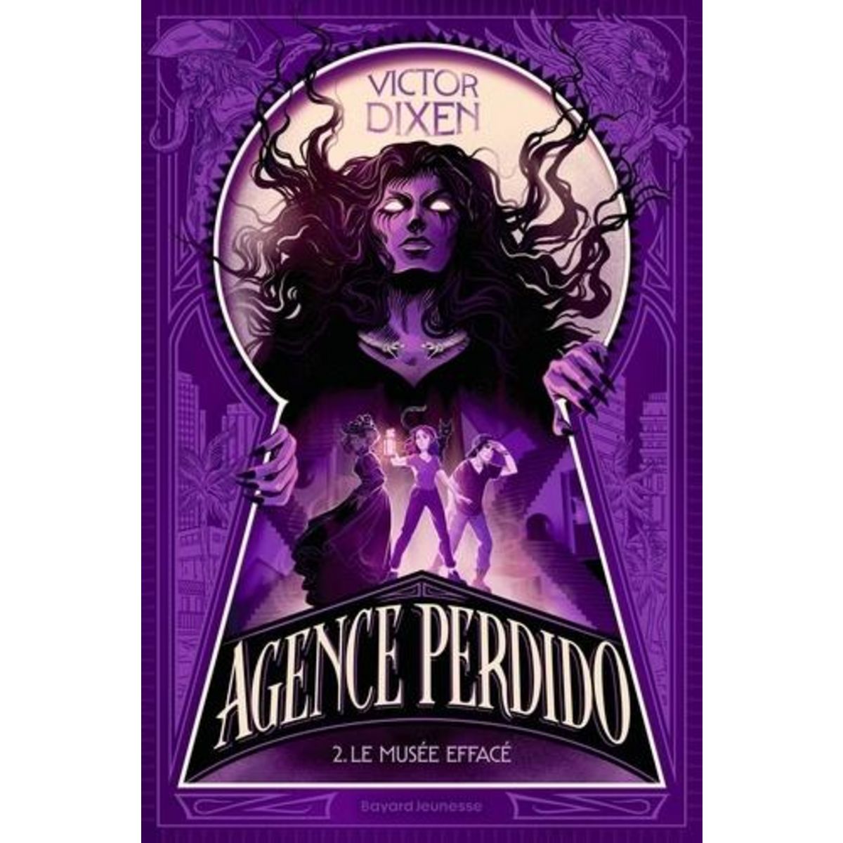 AGENCE PERDIDO TOME 2 : LE MUSEE EFFACE, Dixen Victor