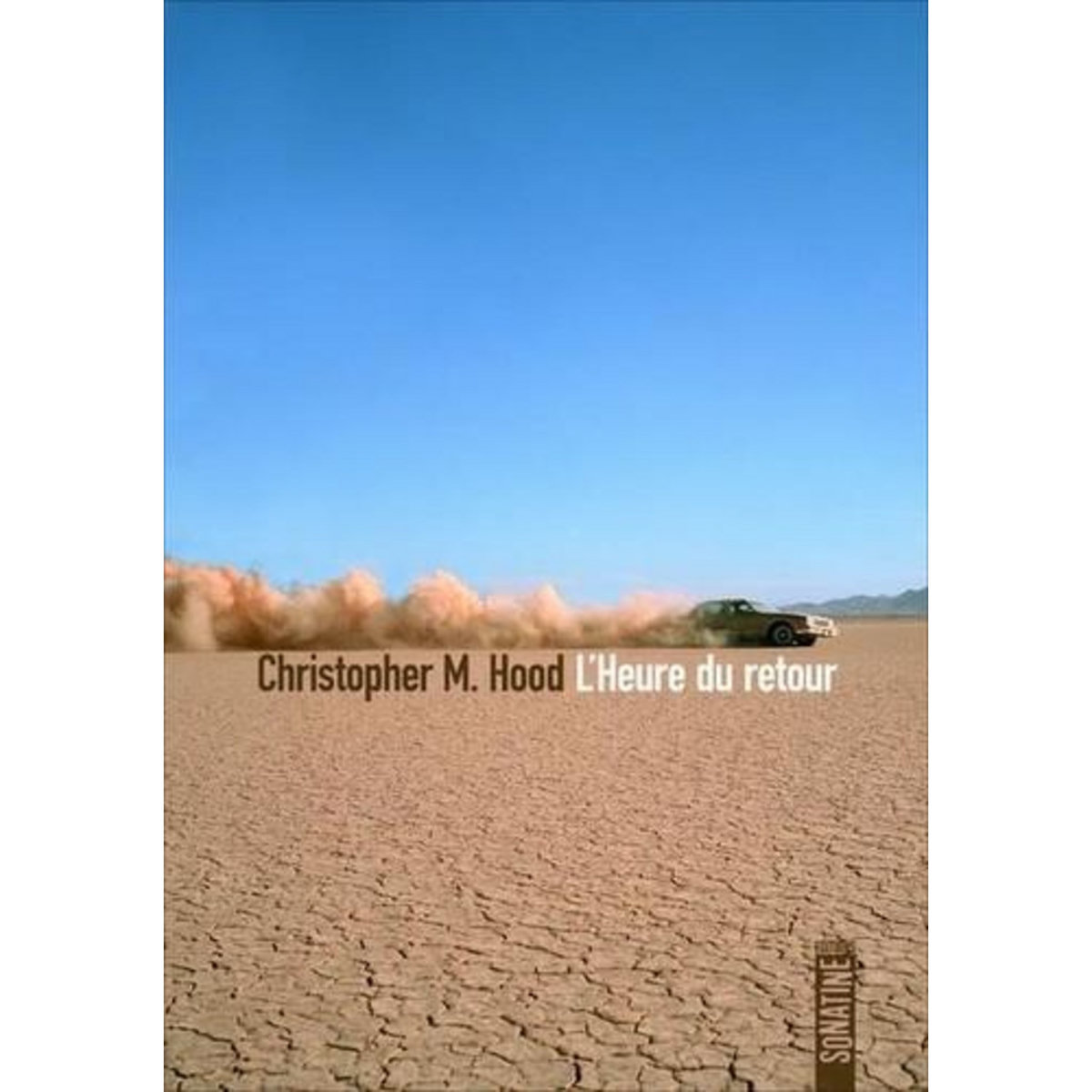 L'HEURE DU RETOUR, Hood Christopher M.