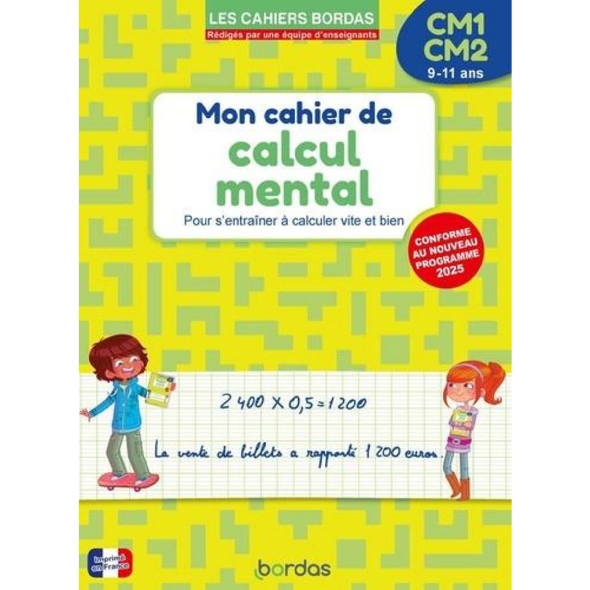 MON CAHIER DE CALCUL MENTAL CM1-CM2. EDITION 2025, Le Madec Hervé