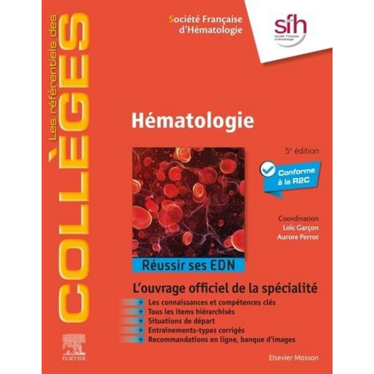 HEMATOLOGIE. REUSSIR SES EDN, 5E EDITION, SFH