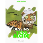 DESSINS SOUS ALCIDE, Alcide Dessine