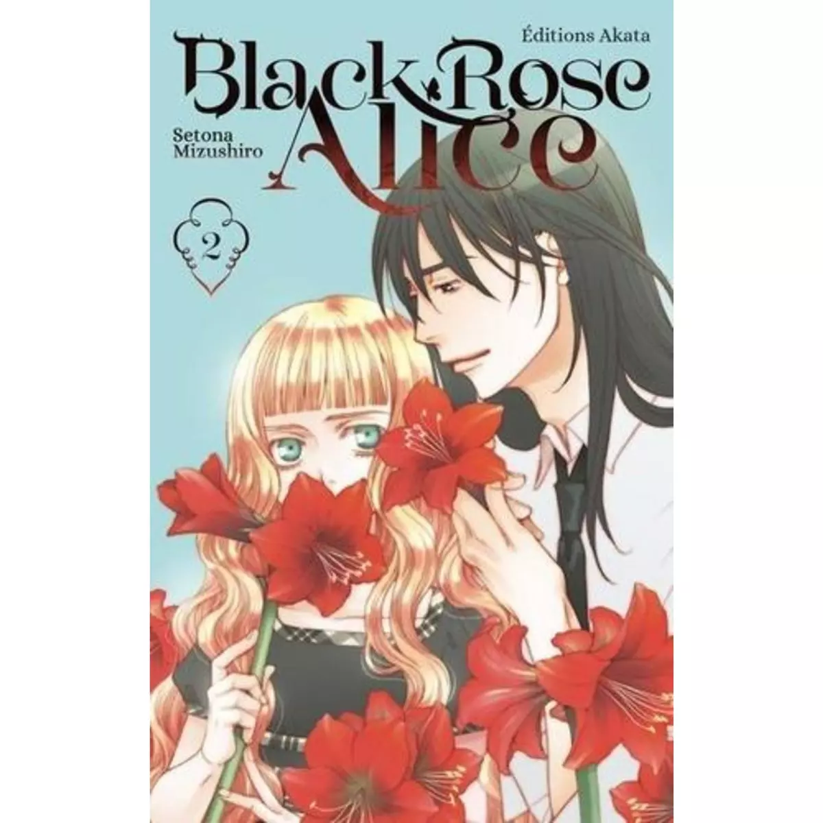  BLACK ROSE ALICE TOME 2 , Mizushiro Setona