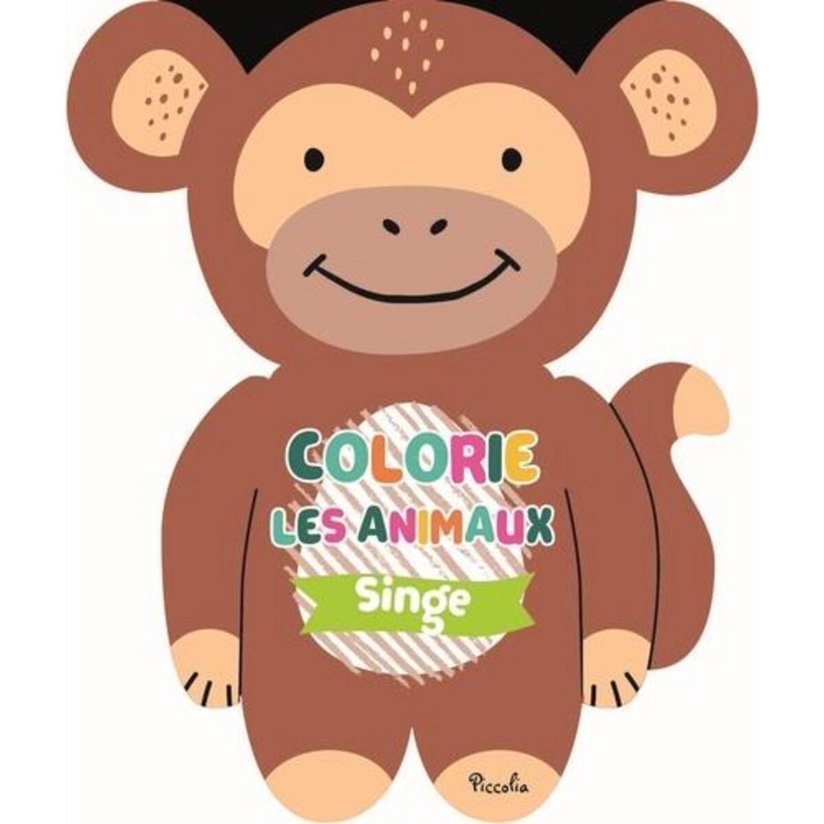 SINGE. 40 DESSINS A COLORIER, Piccolia