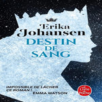 LA TRILOGIE DU TEARLING TOME 3 : DESTIN DE SANG, Johansen Erika