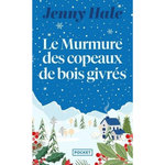 LE MURMURE DES COPEAUX DE BOIS GIVRES, Hale Jenny
