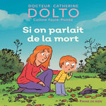 SI ON PARLAIT DE LA MORT, Dolto-Tolitch Catherine