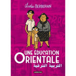 UNE EDUCATION ORIENTALE, Berberian Charles