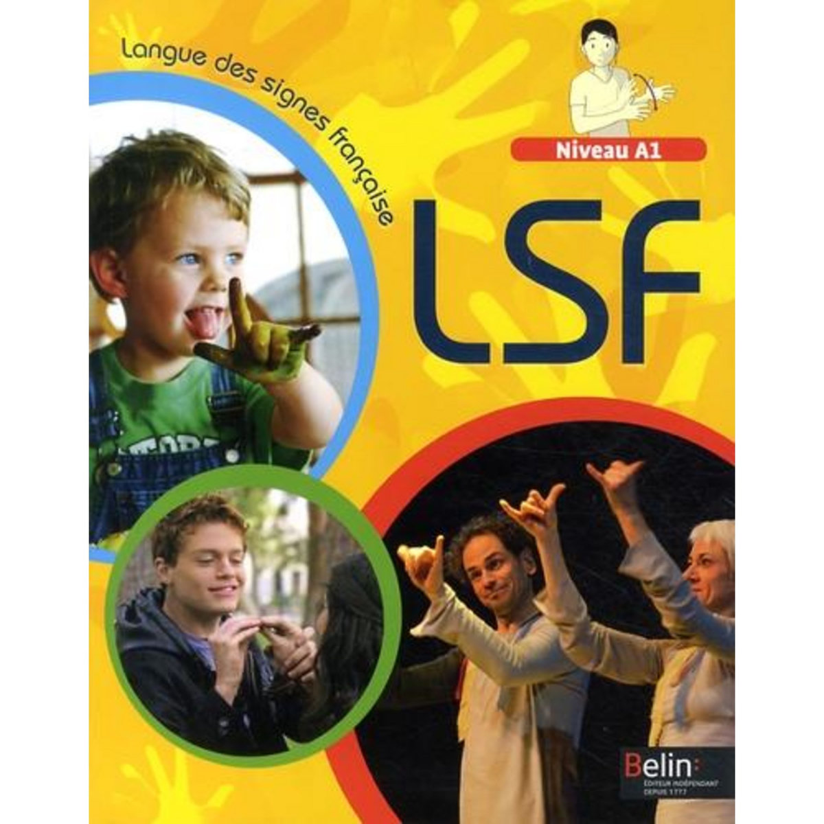 LANGUES DES SIGNES FRANCAISE. NIVEAU A1 AVEC CODE D'ACTIVATION VIDEOS, Gonzalez Stéphane