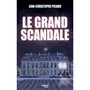  LE GRAND SCANDALE, Picard Jean-Christophe