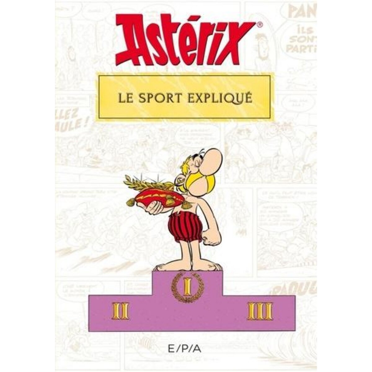 ASTERIX. LE SPORT EXPLIQUE, Molin Bernard-Pierre