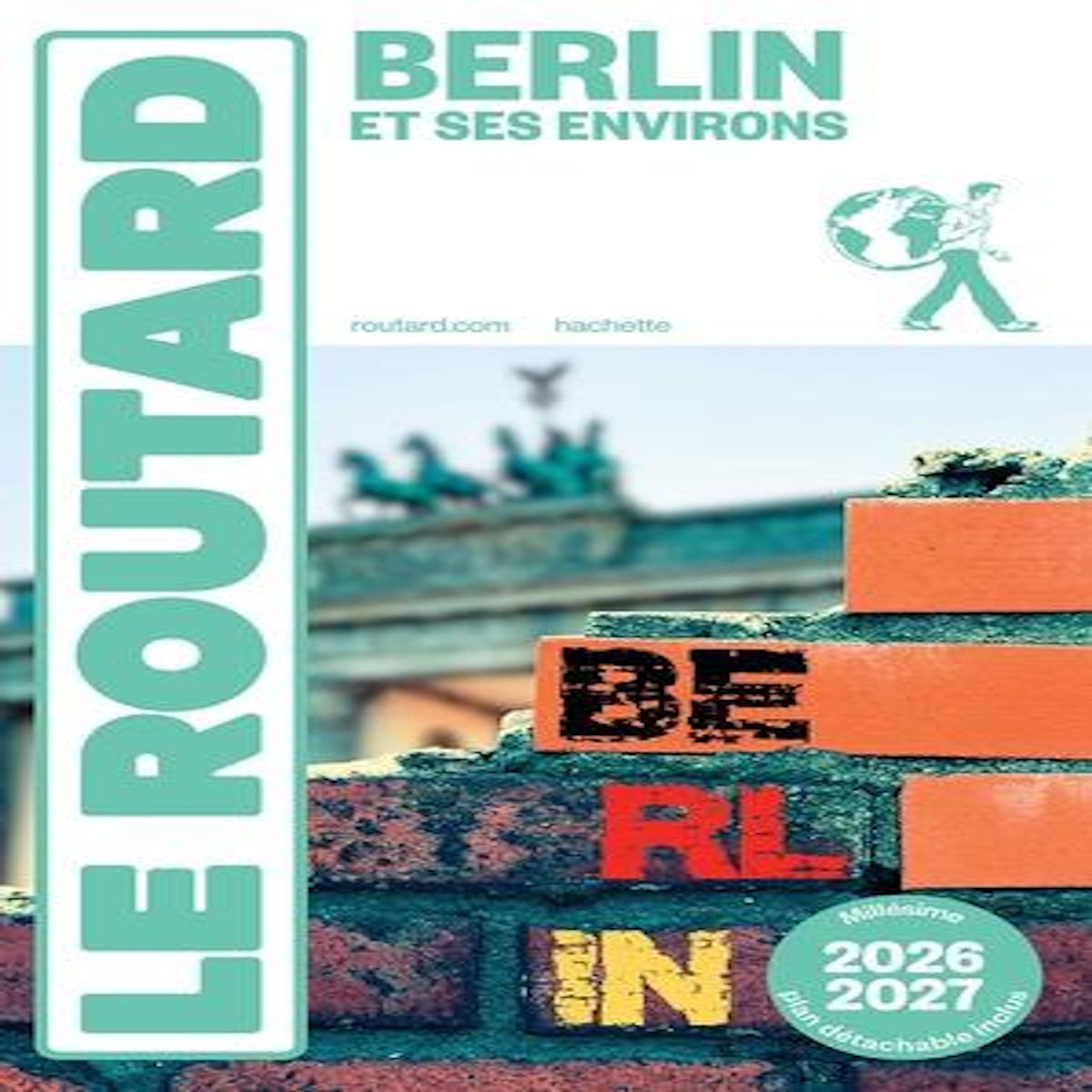 BERLIN ET SES ENVIRONS. EDITION 2026-2027. AVEC 1 PLAN DETACHABLE, Le Routard