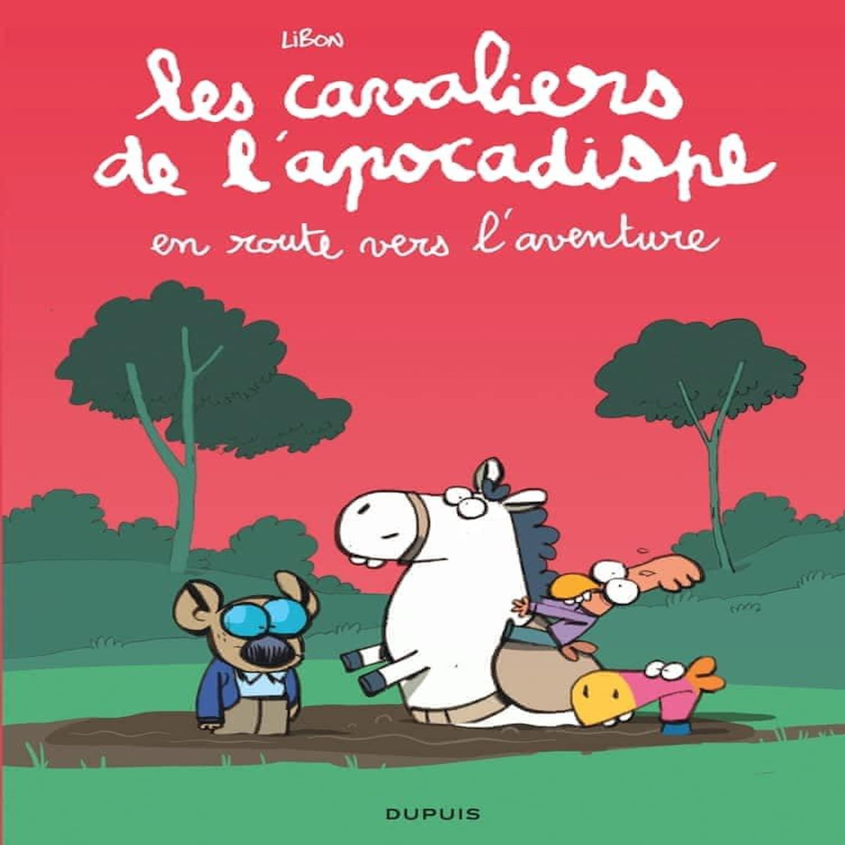 LES CAVALIERS DE L'APOCADISPE TOME 4 : EN ROUTE VERS L'AVENTURE, Libon