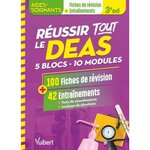 REUSSIR TOUT LE DEAS 5 BLOCS - 10 MODULES. EN 100 FICHES DE REVISION ET 42 ENTRAINEMENTS, 3E EDITION, Ameline Sylvie