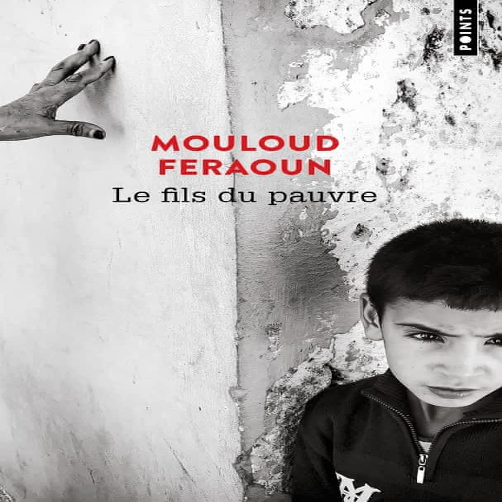LE FILS DU PAUVRE, Feraoun Mouloud