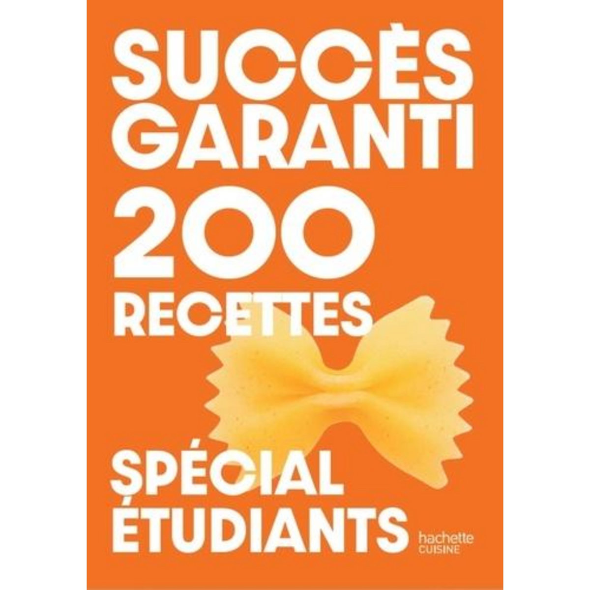 200 RECETTES SPECIAL ETUDIANTS, Pivert Victor