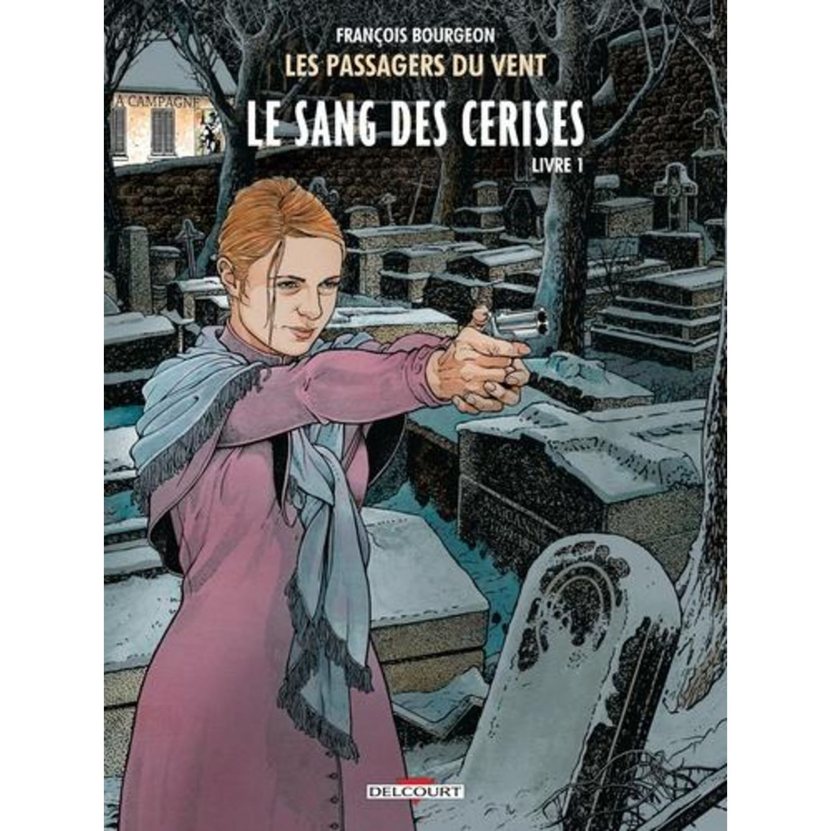 LES PASSAGERS DU VENT TOME 8 : LE SANG DES CERISES. LIVRE 1, RUE DE L'ABREUVOIR, Bourgeon François