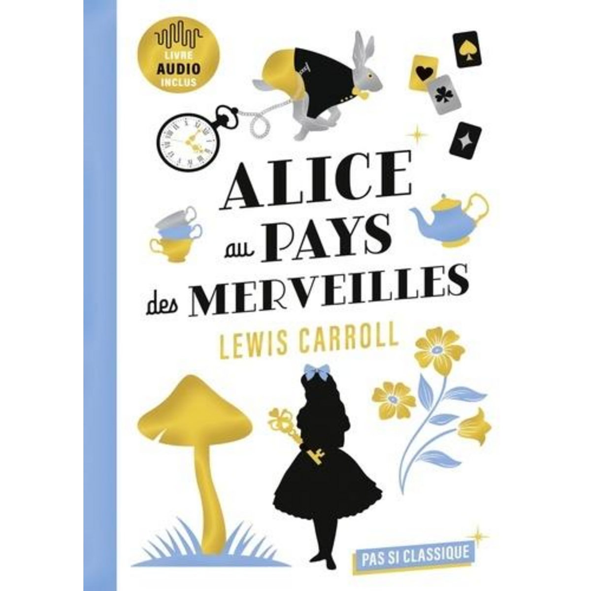 ALICE AU PAYS DES MERVEILLES, Carroll Lewis