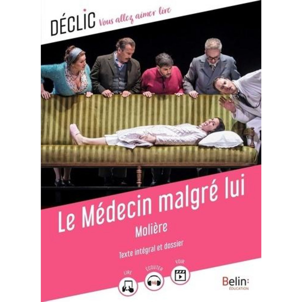 LE MEDECIN MALGRE LUI, Molière