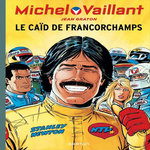MICHEL VAILLANT TOME 51 : LE CAID DE FRANCORCHAMPS, Graton Jean