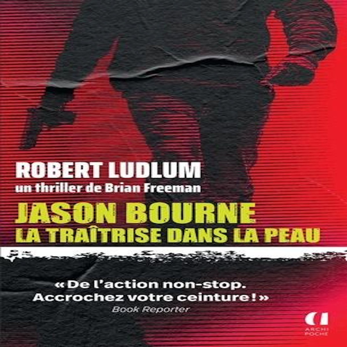 JASON BOURNE. LA TRAITRISE DANS LA PEAU, Ludlum Robert