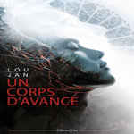 UN CORPS D'AVANCE, Jan Lou