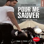 POUR ME SAUVER, Caldin Kalypso
